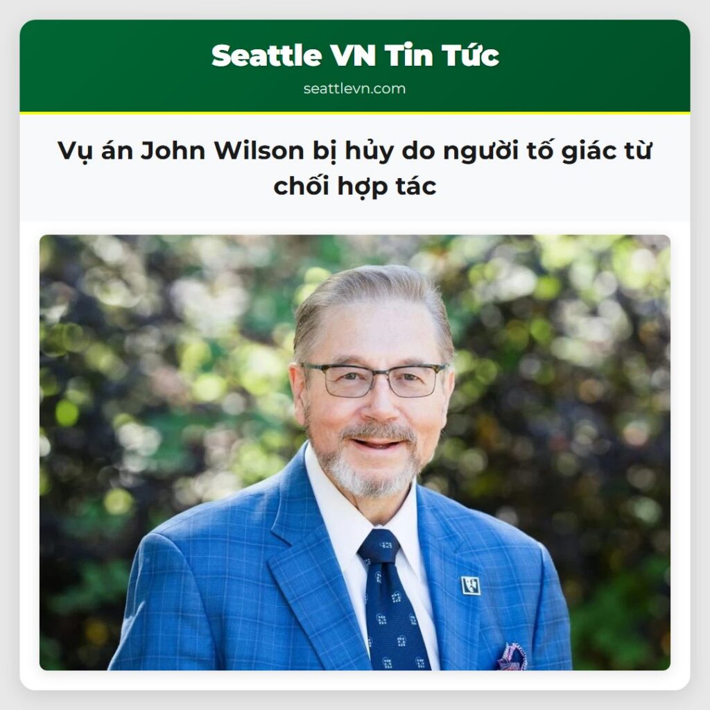 Vụ án John Wilson bị hủy do người tố giác từ chối
