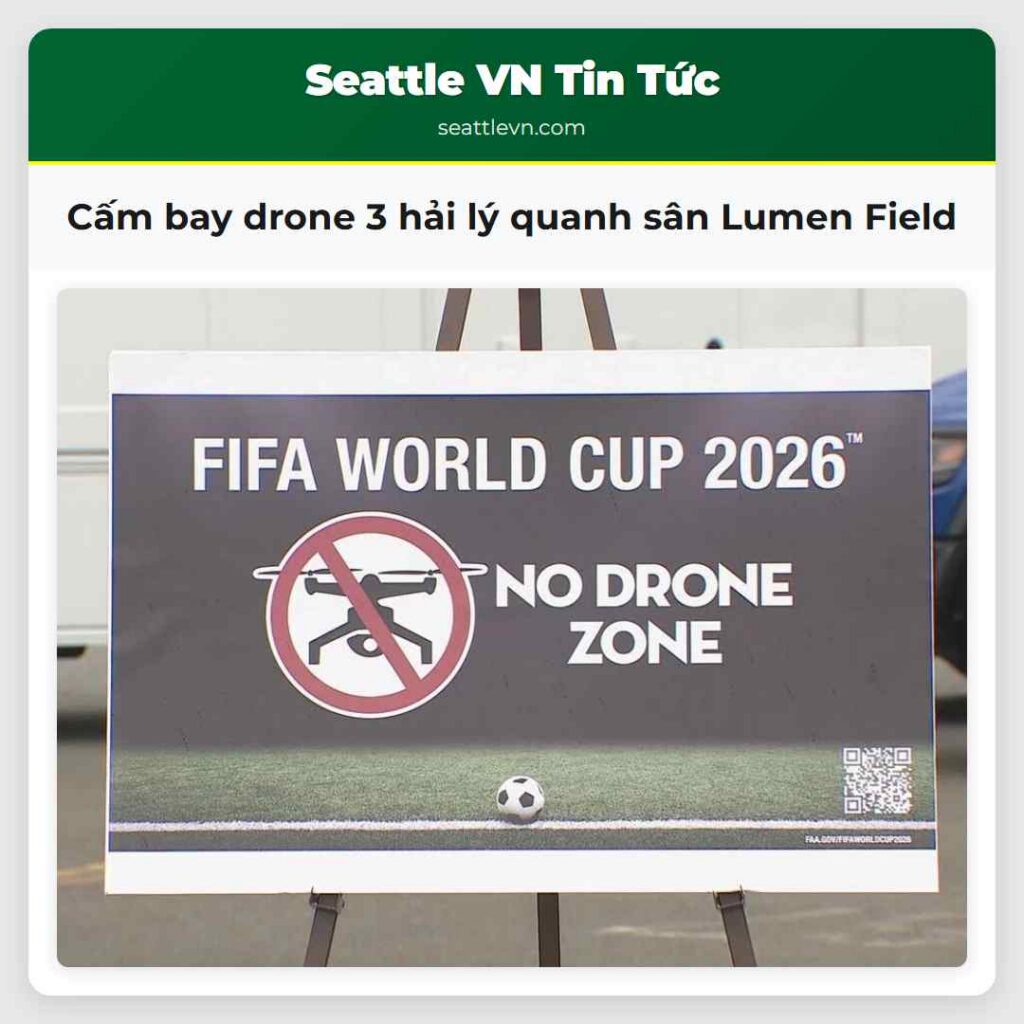 Cấm bay drone 3 hải lý quanh sân Lumen Field