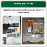 Người đàn ông Issaquah bị tuyên án 6 năm tù buôn ma túy