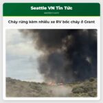 Cháy rừng kèm nhiều xe RV bốc cháy ở Grant