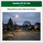 Động đất 64 cảm nhận tại Orlando