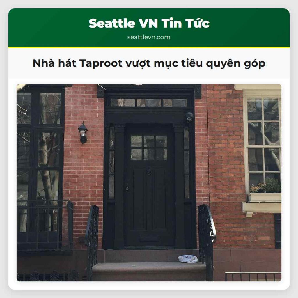 Nhà hát Taproot vượt mục tiêu quyên góp