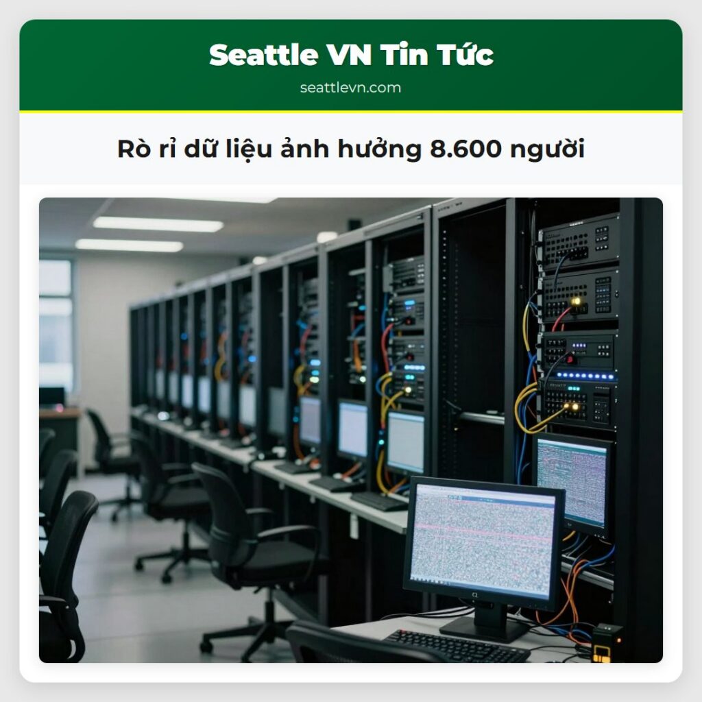 Rò rỉ dữ liệu ảnh hưởng 8.600 người