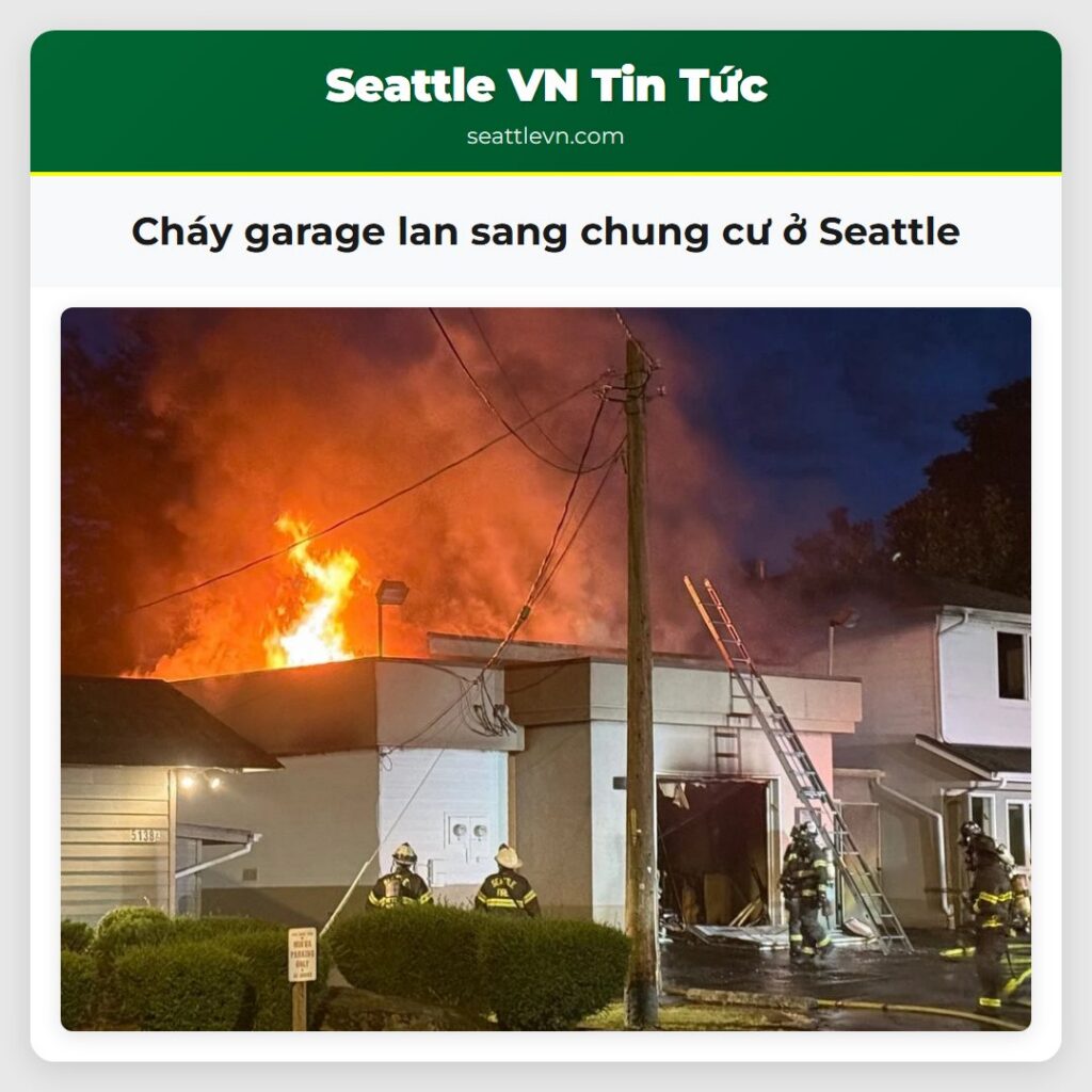 Cháy garage lan sang chung cư ở Seattle