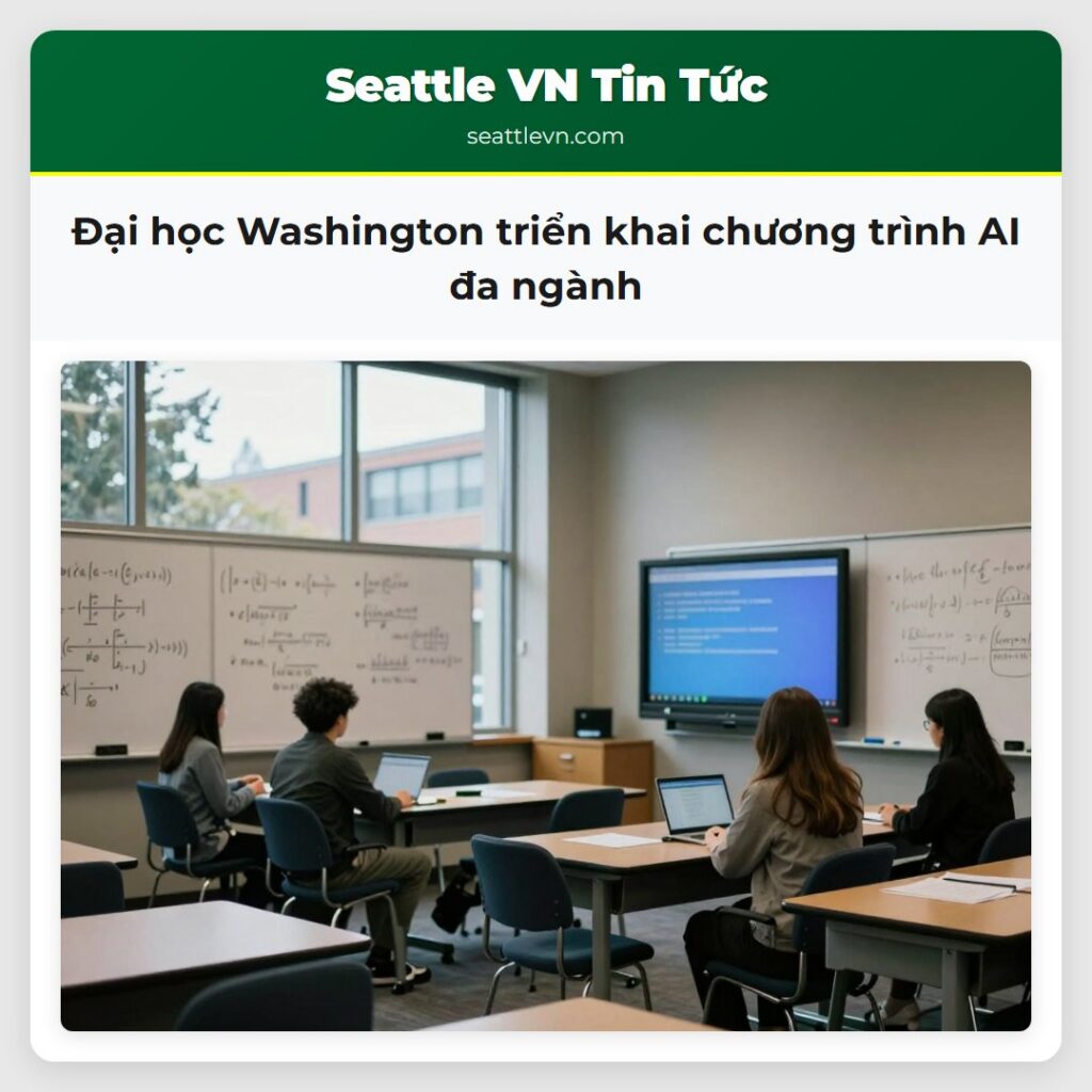 Đại học Washington triển khai chương trình AI đa