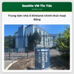 Trung tâm nhà ở Kirkland chính thức hoạt động