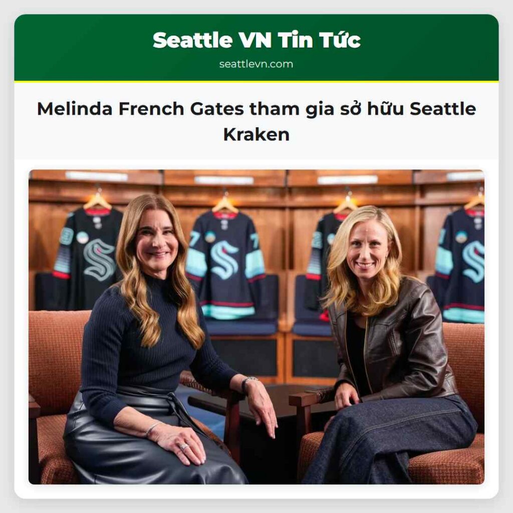 Melinda French Gates tham gia sở hữu Seattle