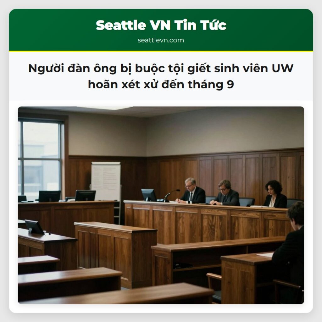 Người đàn ông bị buộc tội giết sinh viên UW hoãn