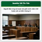 Người đàn ông bị buộc tội giết sinh viên UW hoãn xét xử đến tháng 9
