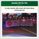 Cư dân Seattle diễu hành đòi hành động chống bạo lực