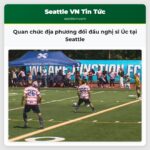 Quan chức địa phương đối đầu nghị sĩ Úc tại Seattle