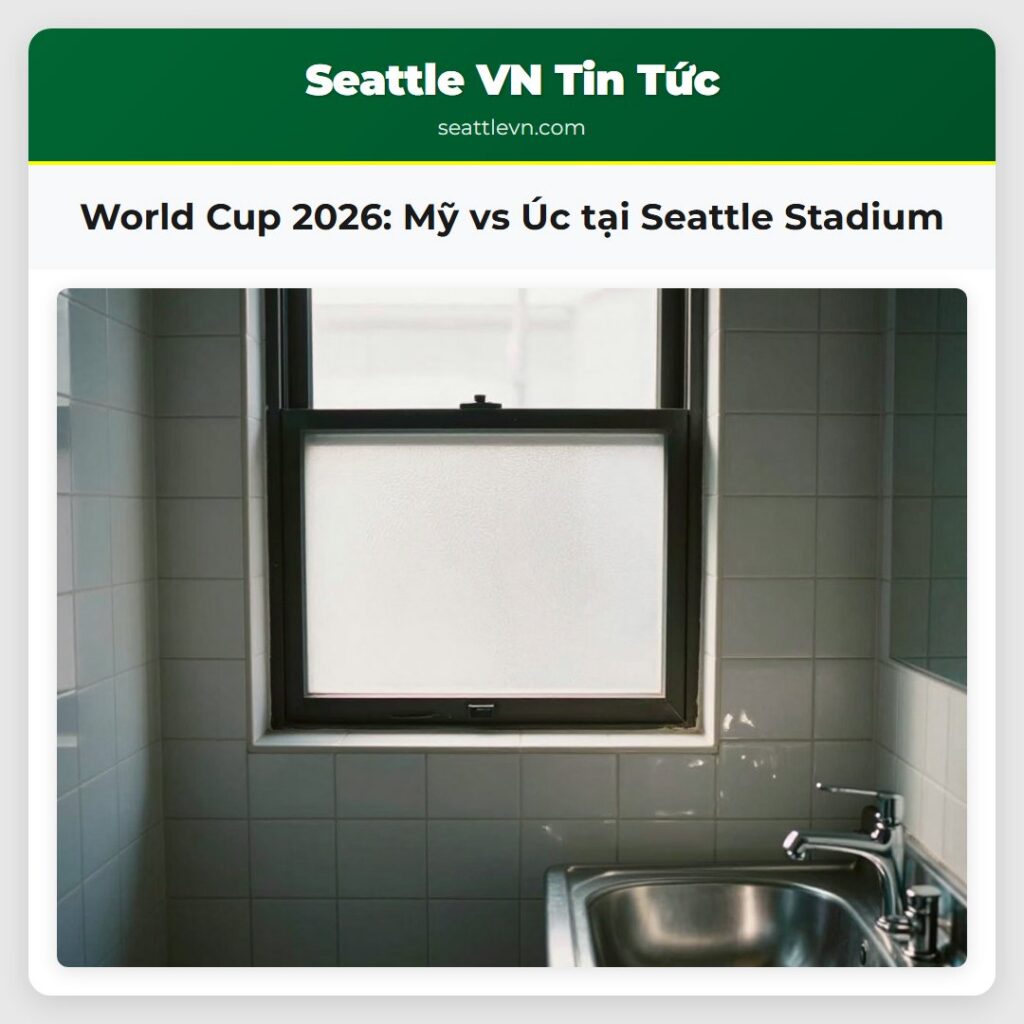 World Cup 2026: Mỹ vs Úc tại Seattle Stadium