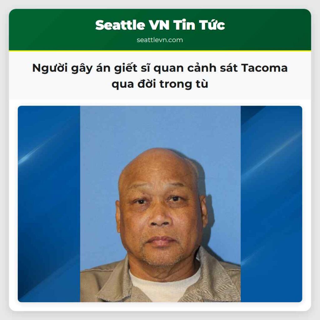 Người gây án giết sĩ quan cảnh sát Tacoma qua đời