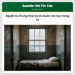 Người tù chung thân bị án buôn ma túy trong tù