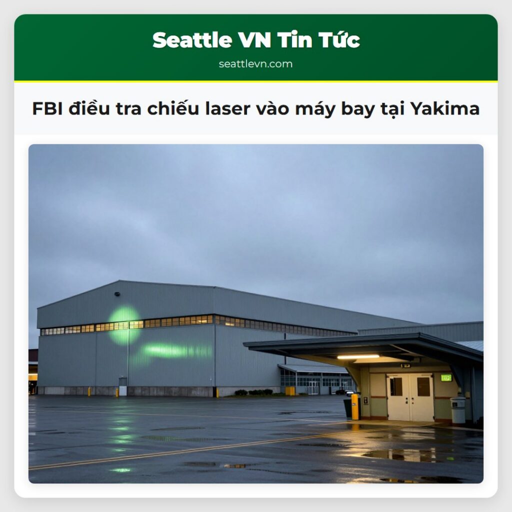 FBI điều tra chiếu laser vào máy bay tại Yakima