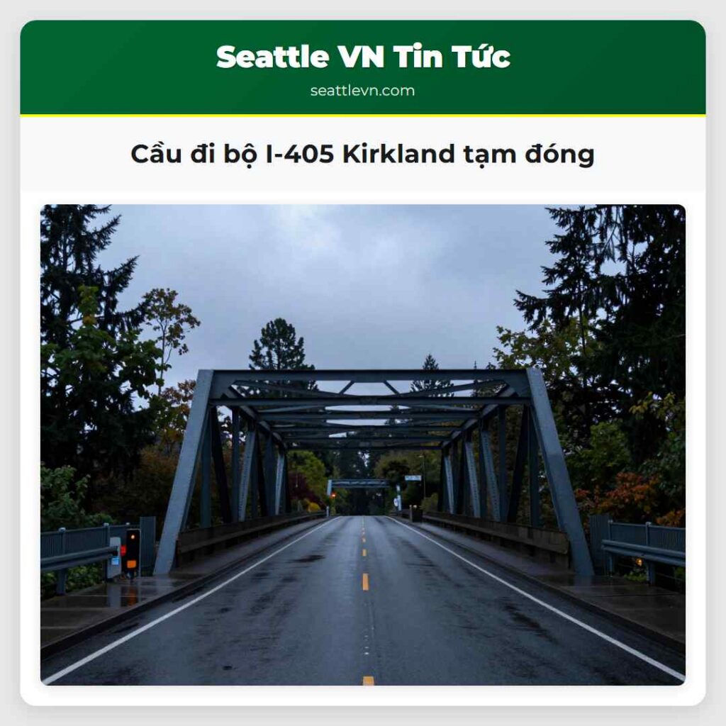 Cầu đi bộ I-405 Kirkland tạm đóng