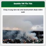 Cháy trung tâm tái chế Snohomish được kiểm soát
