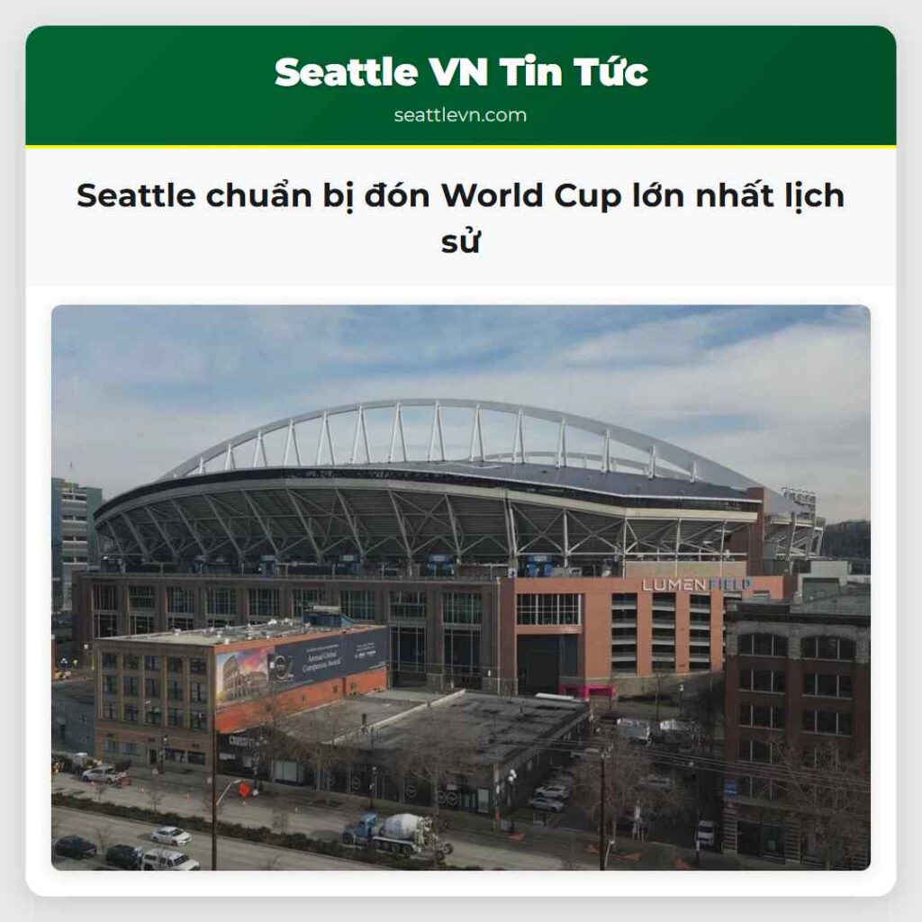Seattle chuẩn bị đón World Cup lớn nhất lịch sử