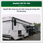 Người đàn ông say xỉn bắn súng tại công viên RV Buckley