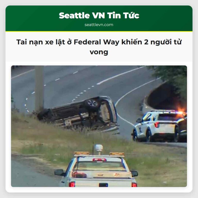 Tai nạn xe lật ở Federal Way khiến 2 người tử vong