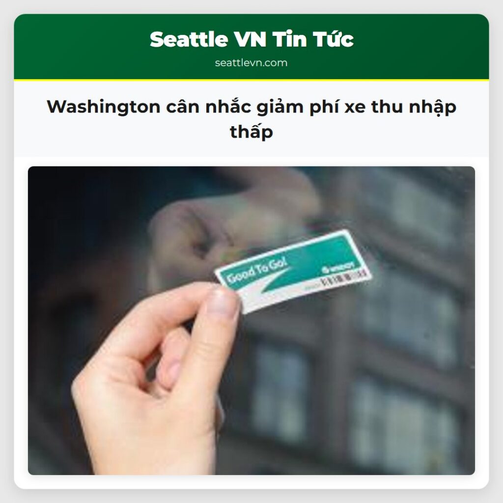 Washington cân nhắc giảm phí xe thu nhập thấp