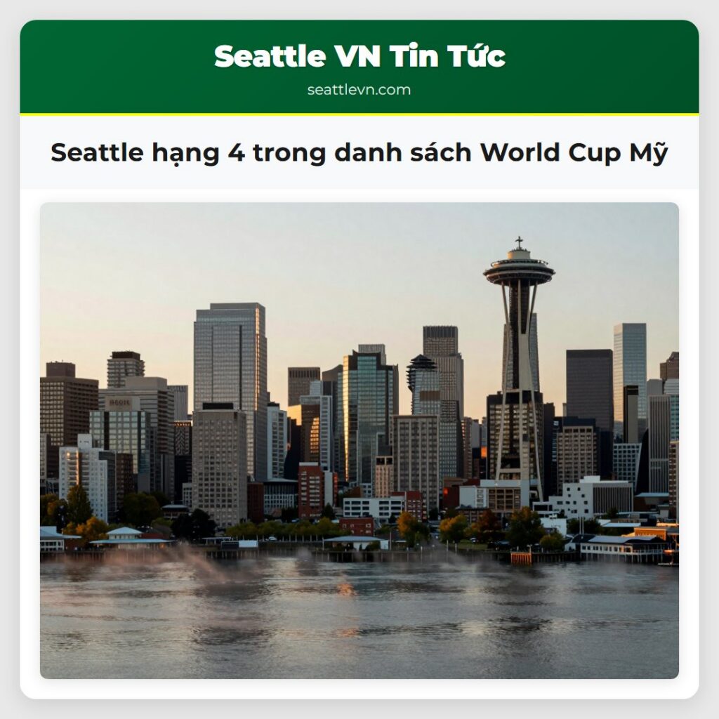 Seattle hạng 4 trong danh sách World Cup Mỹ