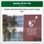 Seattle triển khai biện pháp an toàn trường học