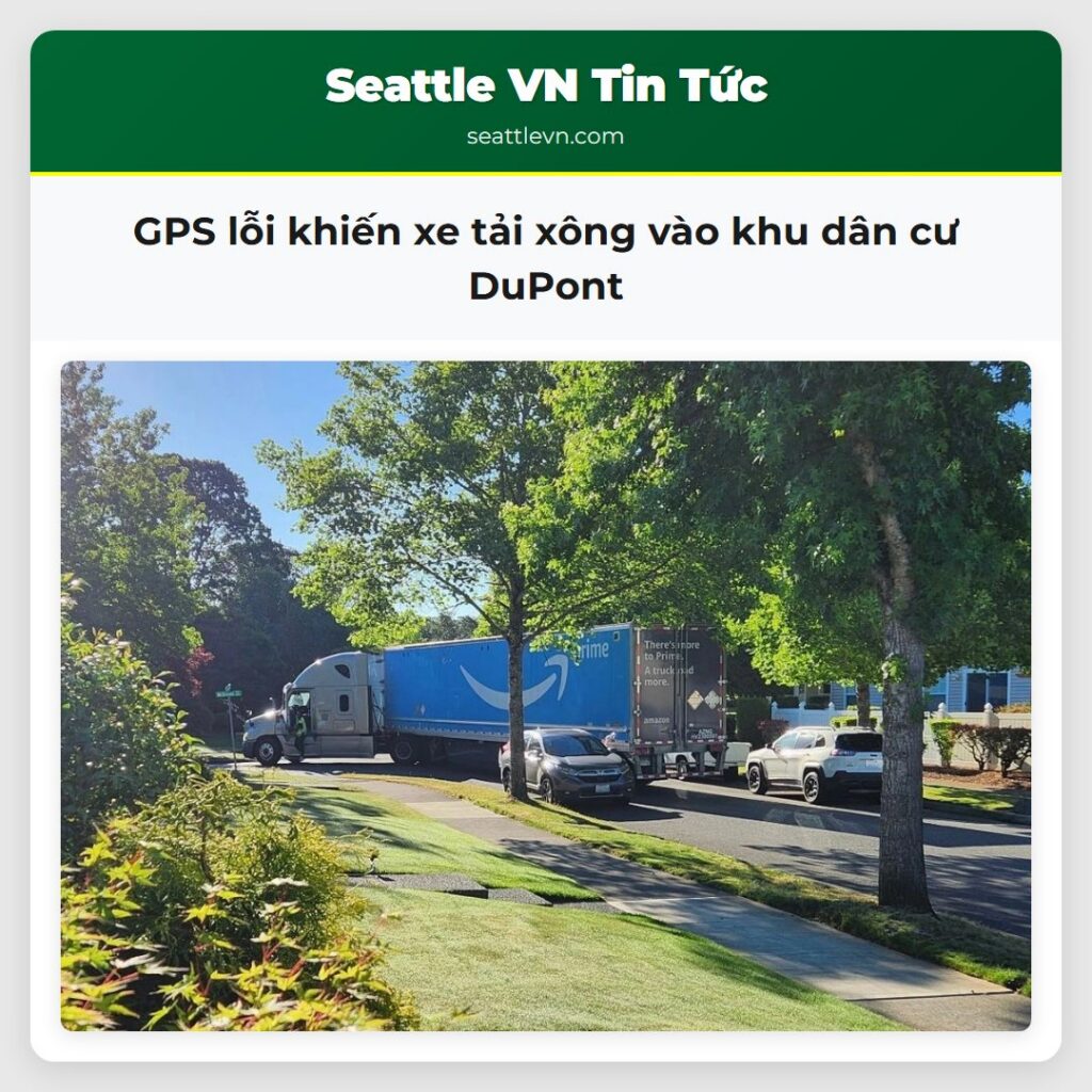 GPS lỗi khiến xe tải xông vào khu dân cư DuPont