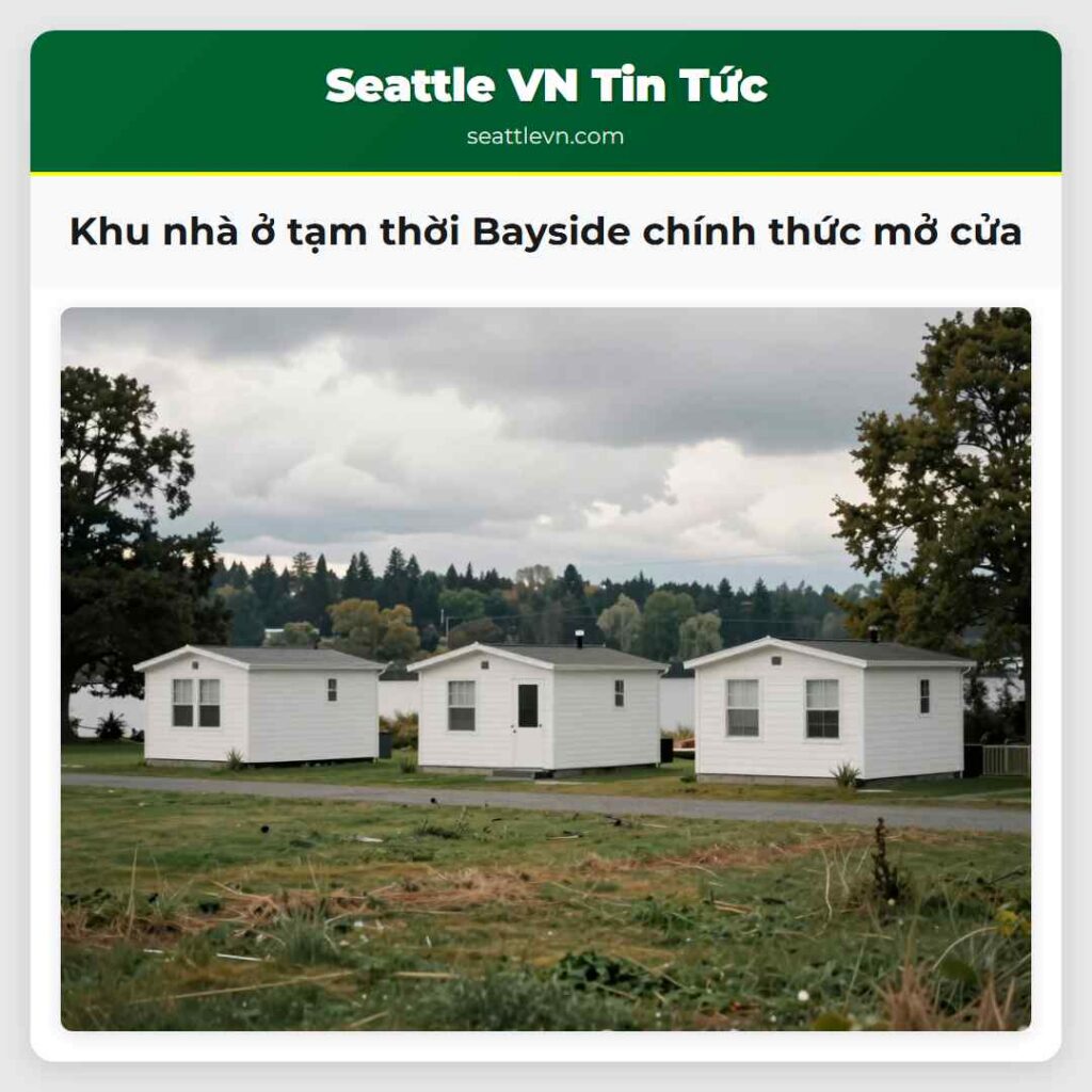 Khu nhà ở tạm thời Bayside chính thức mở cửa