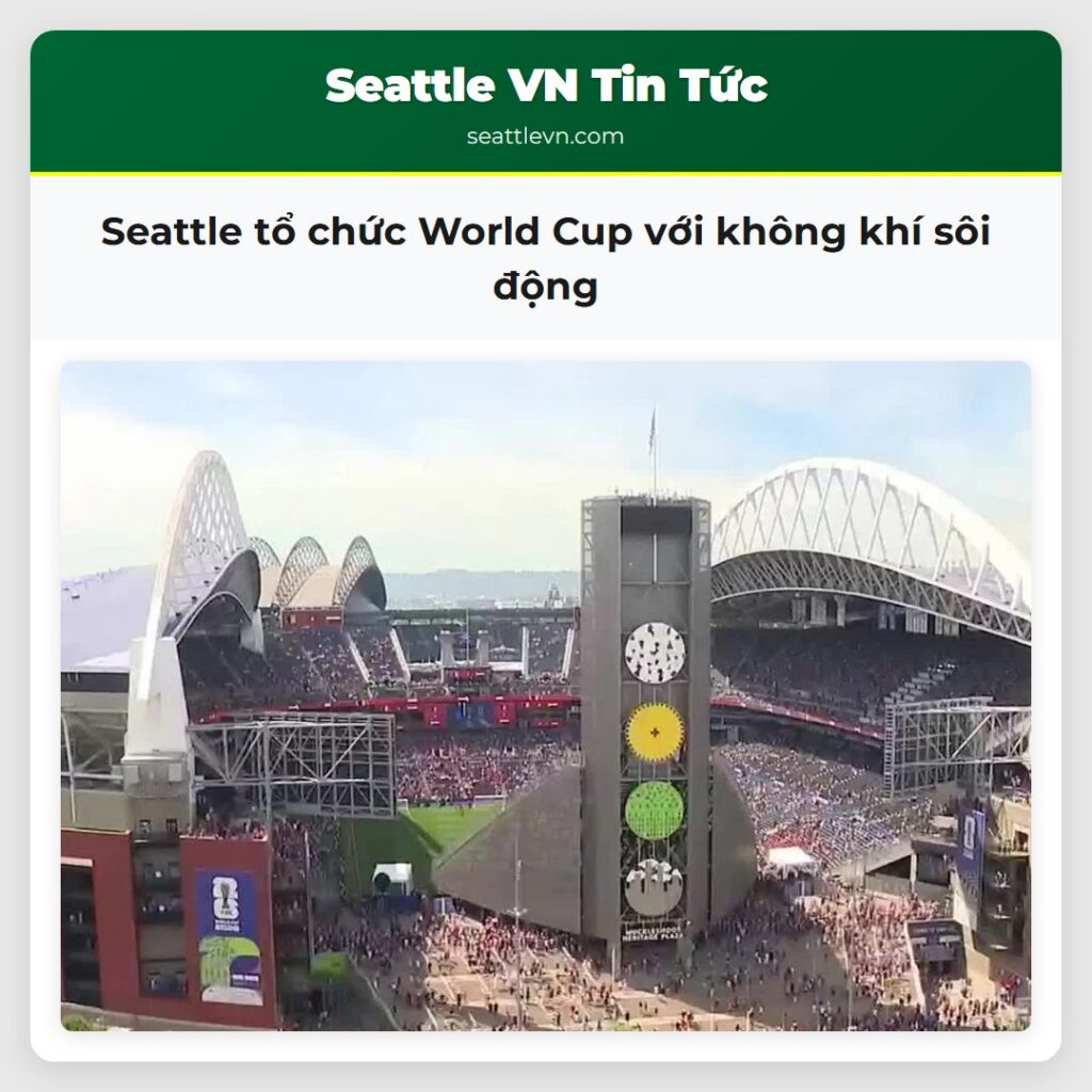 Seattle tổ chức World Cup với không khí sôi động