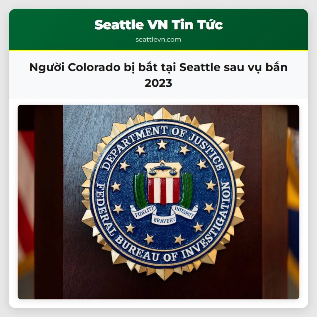 Người Colorado bị bắt tại Seattle sau vụ bắn 2023