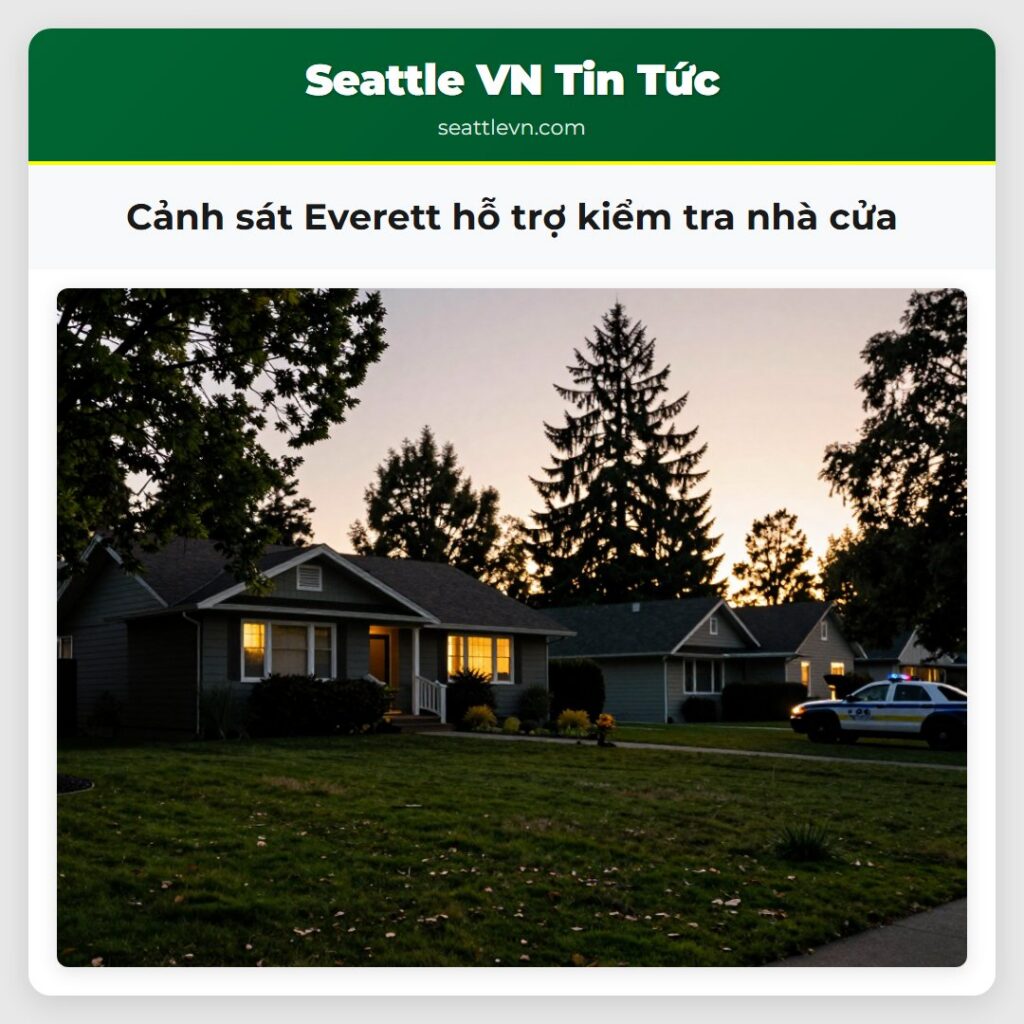 Cảnh sát Everett hỗ trợ kiểm tra nhà cửa