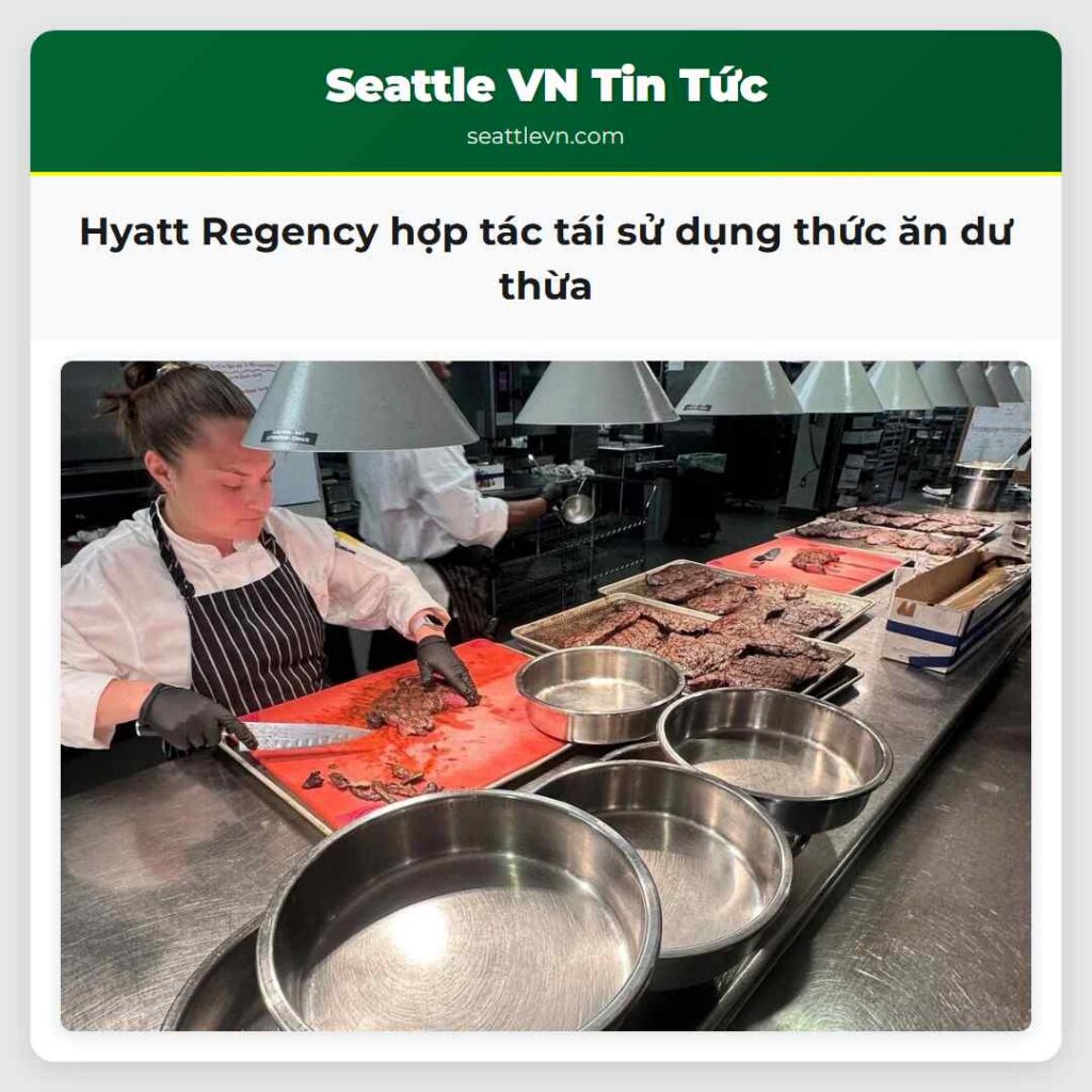 Hyatt Regency hợp tác tái sử dụng thức ăn dư thừa