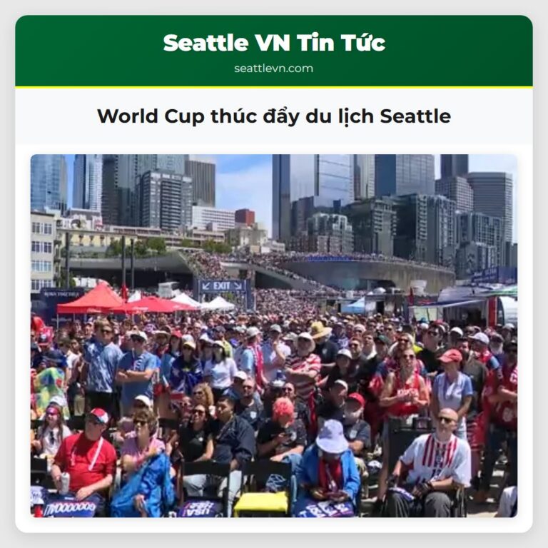 World Cup thúc đẩy du lịch Seattle