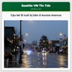 Cậu bé 15 tuổi bị bắn ở Aurora Avenue