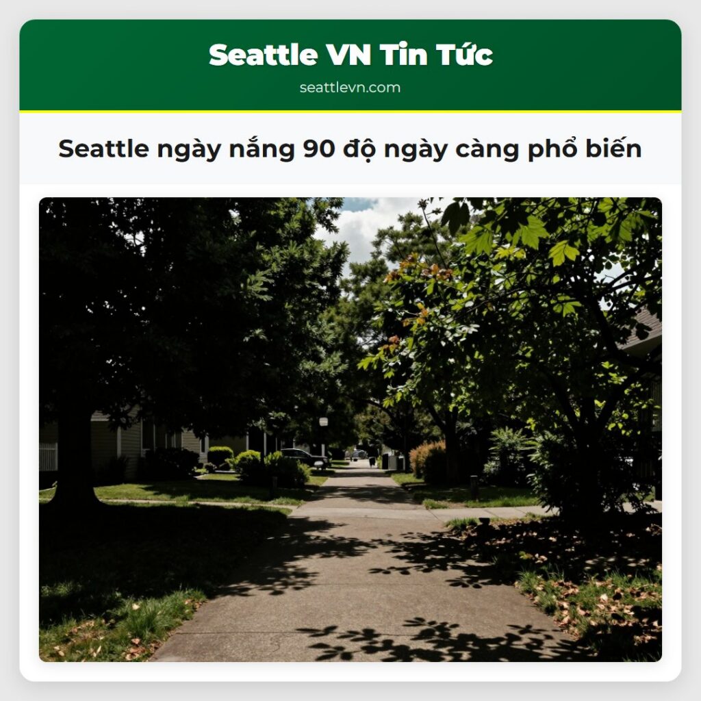 Seattle ngày nắng 90 độ ngày càng phổ biến