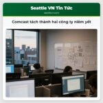 Comcast tách thành hai công ty niêm yết