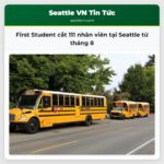 First Student cắt 111 nhân viên tại Seattle từ tháng 8