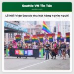 Lễ hội Pride Seattle thu hút hàng nghìn người