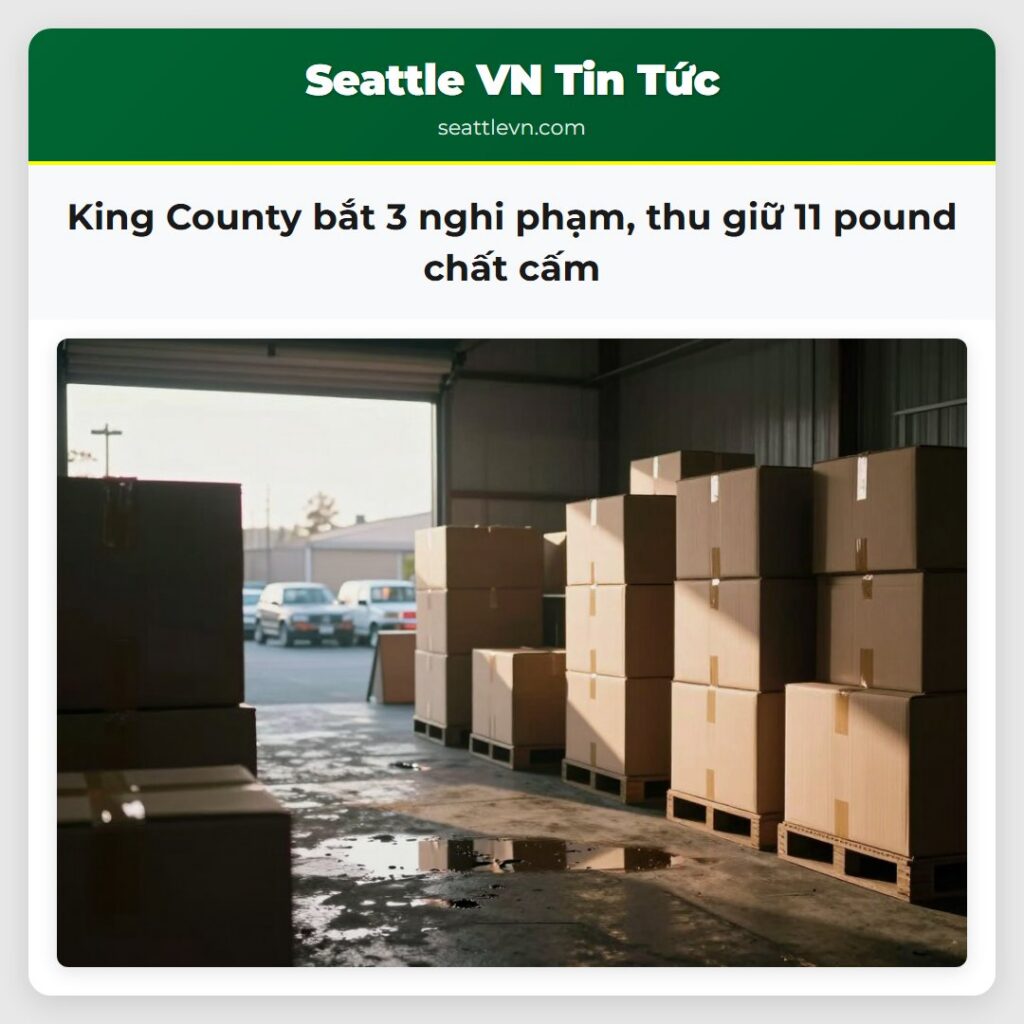 King County bắt 3 nghi phạm, thu giữ 11 pound