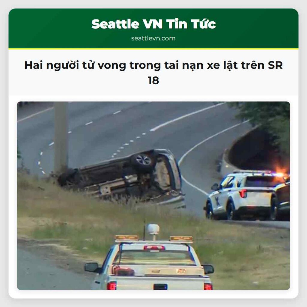 Hai người tử vong trong tai nạn xe lật trên SR 18