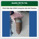 Phát hiện đạn WWII trong lúc sửa nhà Tacoma