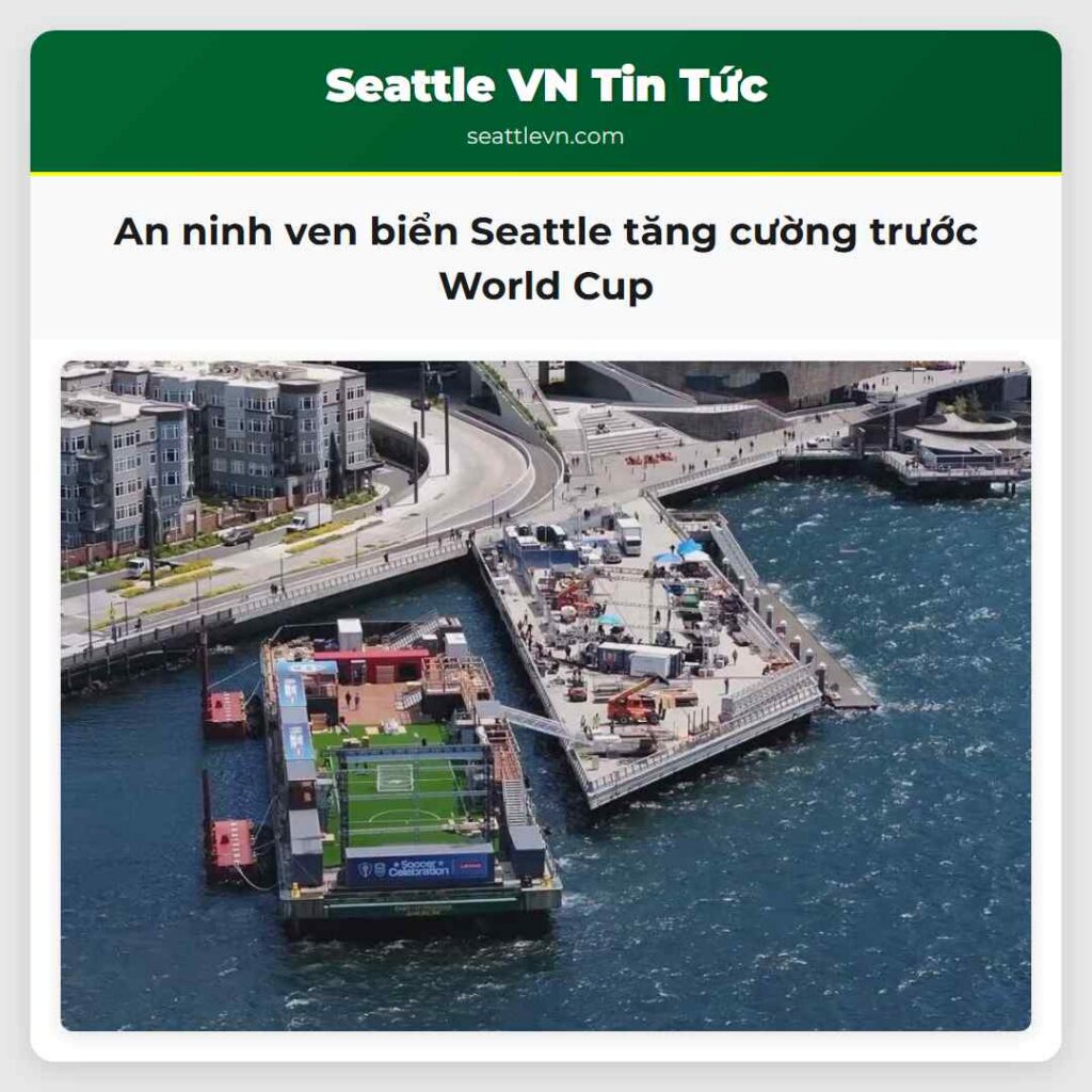 An ninh ven biển Seattle tăng cường trước World