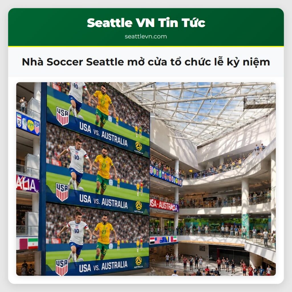 Nhà Soccer Seattle mở cửa tổ chức lễ kỷ niệm