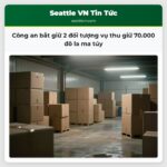 Công an bắt giữ 2 đối tượng vụ thu giữ 70.000 đô la ma túy