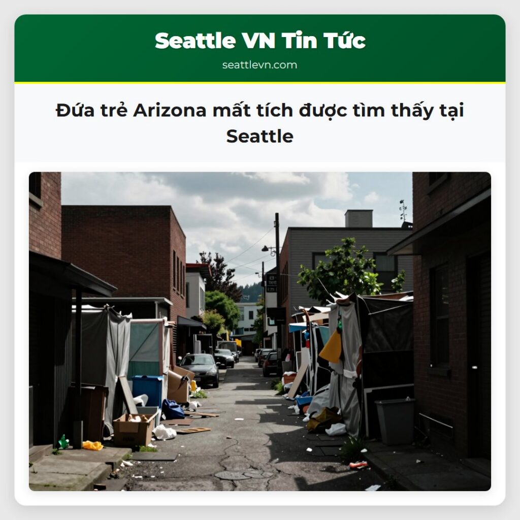 Đứa trẻ Arizona mất tích được tìm thấy tại Seattle