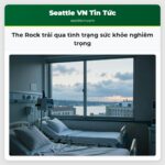 The Rock trải qua tình trạng sức khỏe nghiêm trọng