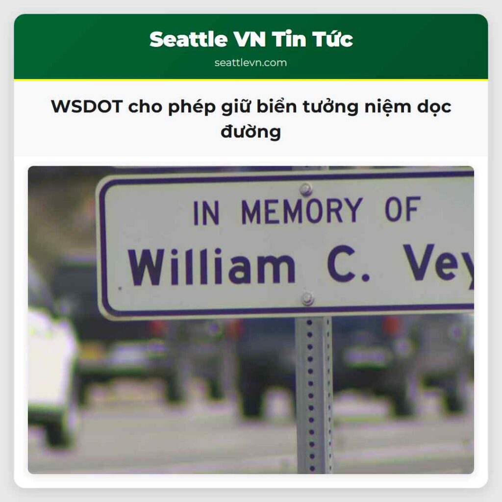 WSDOT cho phép giữ biển tưởng niệm dọc đường
