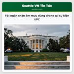 FBI ngăn chặn âm mưu dùng drone tại sự kiện UFC