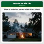 Pháp lý pháo hoa sau vụ nổ Whidbey Island